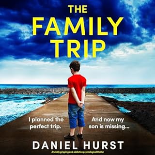 The Family Trip Audiobook By Daniel Hurst cover art