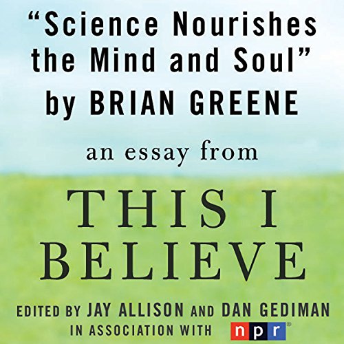 Science Nourishes the Mind and Soul Audiolibro Por Brian Greene arte de portada