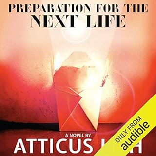 Preparation for the Next Life Audiobook By Atticus Lish cover art