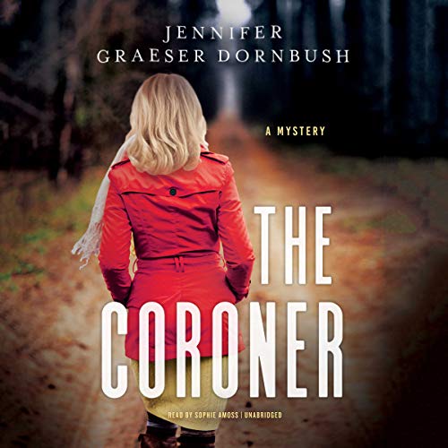 The Coroner Audiobook By Jennifer Graeser Dornbush cover art