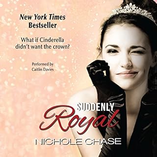 Suddenly Royal Audiobook By Nichole Chase cover art