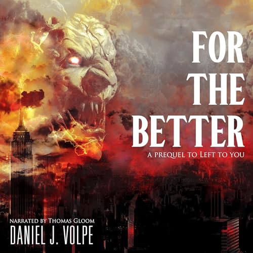 For the Better Audiolibro Por Daniel J. Volpe arte de portada