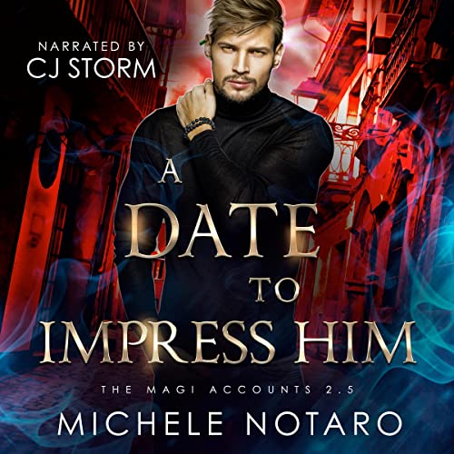 A Date to Impress Him Audiobook By Michele Notaro cover art