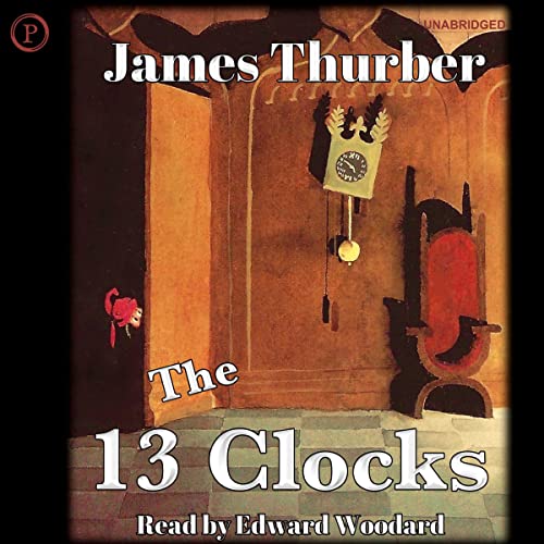 The 13 Clocks Audiolibro Por James Thurber arte de portada