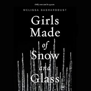 Girls Made of Snow and Glass Audiobook By Melissa Bashardoust cover art