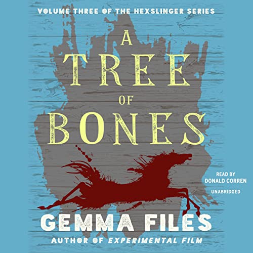 A Tree of Bones Audiolibro Por Gemma Files arte de portada