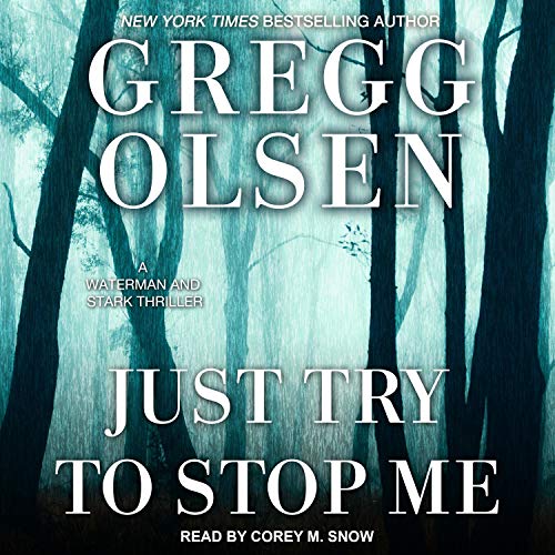 Just Try to Stop Me Audiolibro Por Gregg Olsen arte de portada