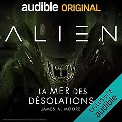 Alien - La mer des d&eacute;solations. La s&eacute;rie compl&egrave;te