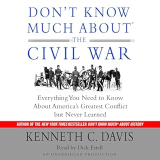 Don't Know Much About the Civil War Audiolibro Por Kenneth C. Davis arte de portada