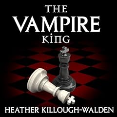 The Vampire King Audiobook By Heather Killough-Walden cover art