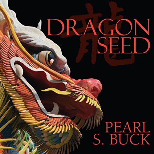 Dragon Seed Audiolibro Por Pearl S. Buck arte de portada