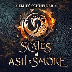 Scales of Ash & Smoke Audiolibro Por Emily Schneider arte de portada