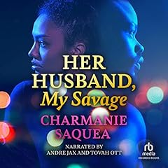 Her Husband, My Savage Audiolibro Por Charmanie Saquea arte de portada