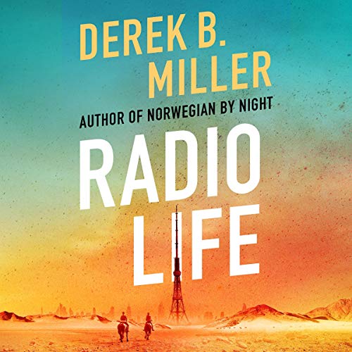 Radio Life Audiolibro Por Derek B. Miller arte de portada