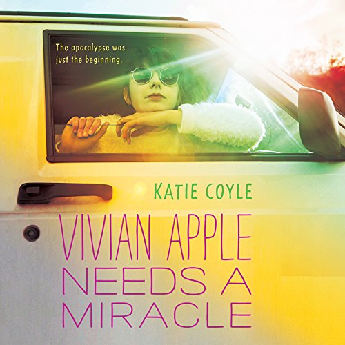 Vivian Apple Needs a Miracle Audiolibro Por Katie Coyle arte de portada