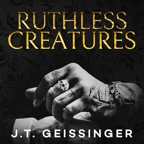 Ruthless Creatures Audiolibro Por J.T. Geissinger arte de portada