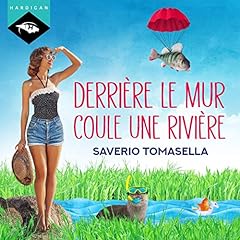 Couverture de Derri&egrave;re le mur coule une rivi&egrave;re