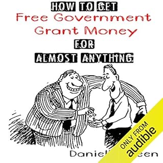 How to Get Free Government Grant Money for Almost Anything Audiobook By Danielle Green cover art