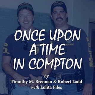 Once Upon a Time in Compton Audiolibro Por Tim Brennan, Robert Ladd, Lolita Files arte de portada