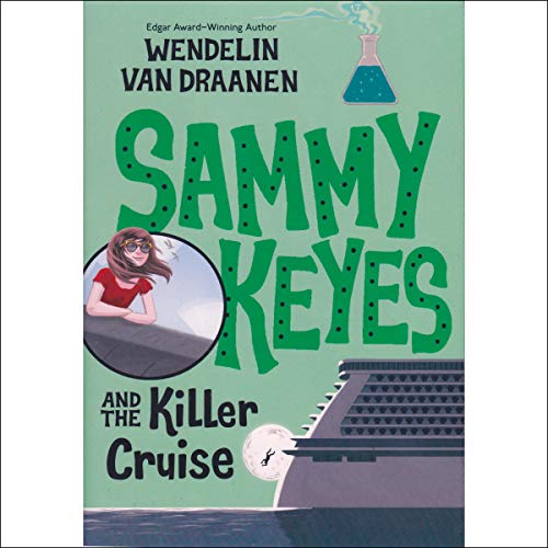 Sammy Keyes and the Killer Cruise Audiolibro Por Wendelin Van Draanen arte de portada