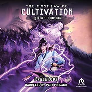 The First Law of Cultivation Audiobook By KrazeKode cover art