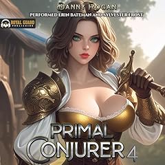 Primal Conjurer 4 Audiolibro Por Danny Rogan arte de portada