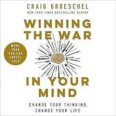 Winning the War in Your Mind Audiolibro Por Craig Groeschel arte de portada