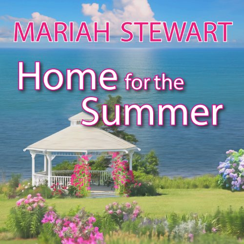 Home for the Summer Audiobook By Mariah Stewart cover art