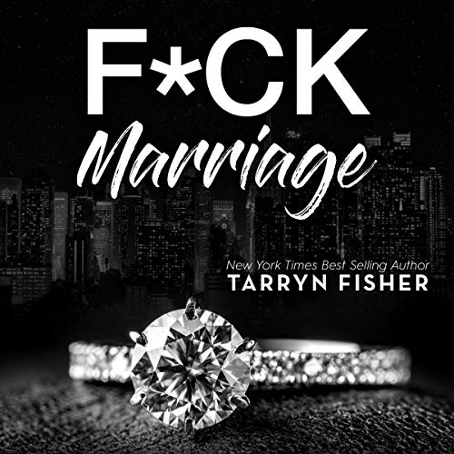 F*ck Marriage Audiolibro Por Tarryn Fisher arte de portada