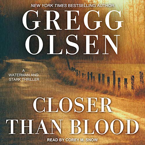 Closer than Blood Audiobook By Gregg Olsen cover art