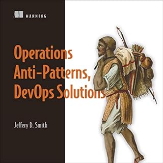 Operations Anti-Patterns, DevOps Solutions Audiobook By Jeffery D. Smith cover art