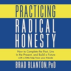 Practicing Radical Honesty Audiolibro Por Dr. Brad Blanton arte de portada