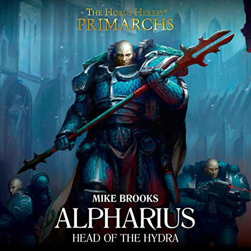 Alpharius: Head of the Hydra Audiobook By Mike Brooks cover art