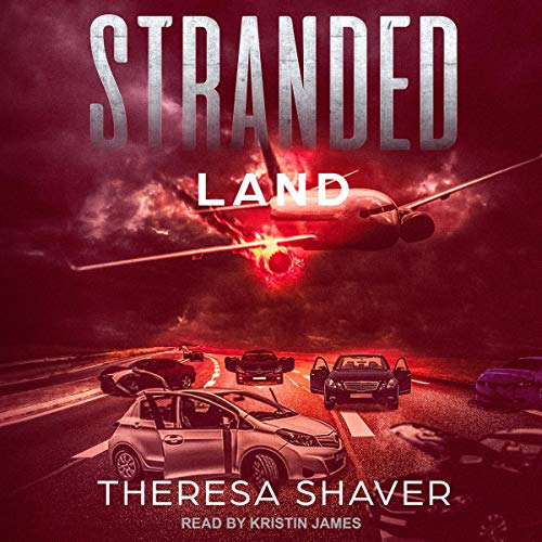 Stranded: Land Audiobook By Theresa Shaver cover art