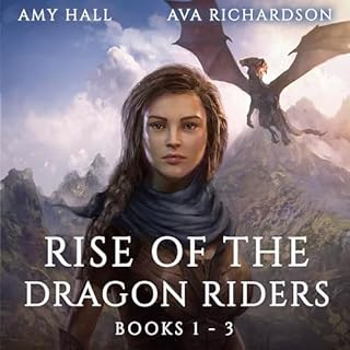 Rise of the Dragon Riders: Books One to Three Audiolibro Por Ava Richardson arte de portada