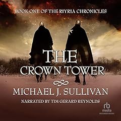 The Crown Tower Audiolibro Por Michael J. Sullivan arte de portada