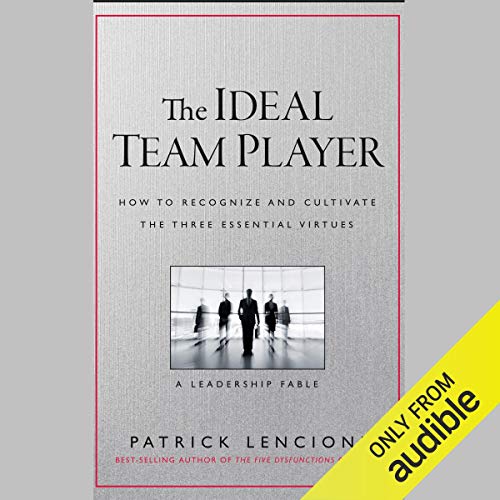 The Ideal Team Player Audiobook By Patrick M. Lencioni cover art