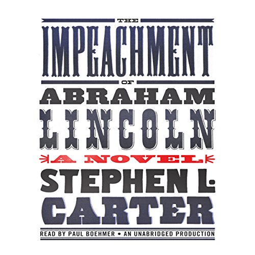 The Impeachment of Abraham Lincoln Audiolibro Por Stephen L. Carter arte de portada