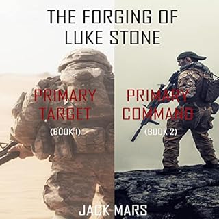 The Forging of Luke Stone Bundle: Primary Target (#1) and Primary Command (#2) Audiobook By Jack Mars cover art