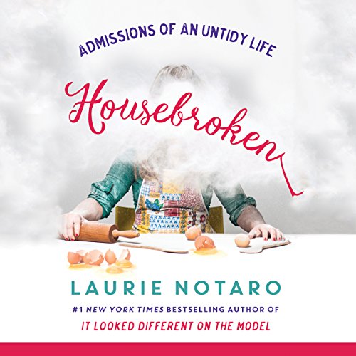 Housebroken Audiolibro Por Laurie Notaro arte de portada