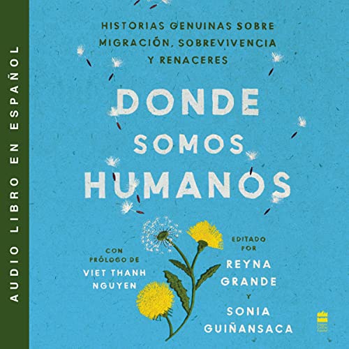 Couverture de Somewhere We Are Human \\ Donde somos humanos (Spanish Edition)