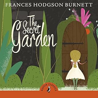 The Secret Garden Audiobook By Frances Hodgson Burnett cover art