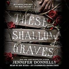 These Shallow Graves Audiolibro Por Jennifer Donnelly arte de portada