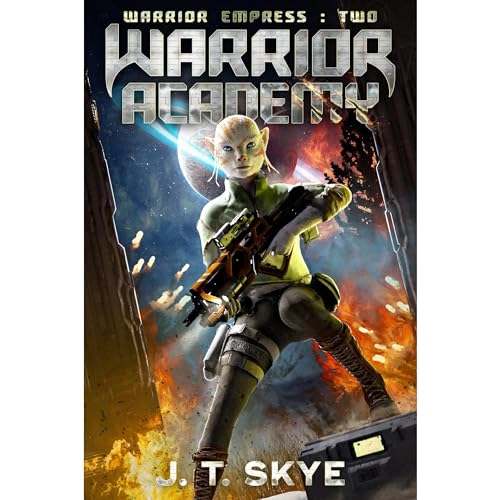 Warrior Academy Audiobook By J. T. Skye cover art