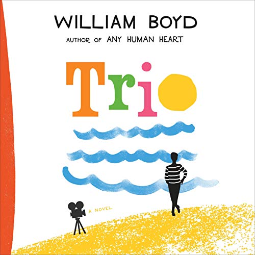 Trio Audiobook By William Boyd cover art