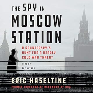 The Spy in Moscow Station Audiobook By Eric Haseltine cover art