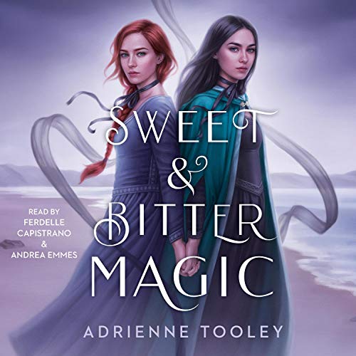 Sweet & Bitter Magic Audiobook By Adrienne Tooley cover art