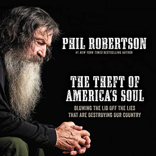 The Theft of America&rsquo;s Soul Audiolibro Por Phil Robertson arte de portada