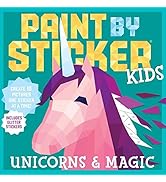 Paint by Sticker Kids: Unicorns & Magic: Create 10 Pictures One Sticker at a Time! Includes Glitt...