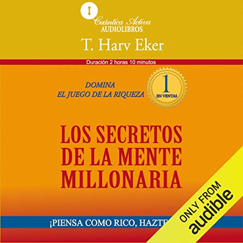 Couverture de Los secretos de la mente millonaria (Narraci&oacute;n en Castellano) [Secrets of the Millionaire Mind]